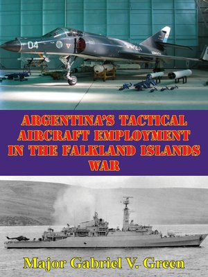 cover image of Argentina's Tactical Aircraft Employment In the Falkland Islands War